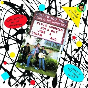 Elvis Costello - Live At Hollywood High