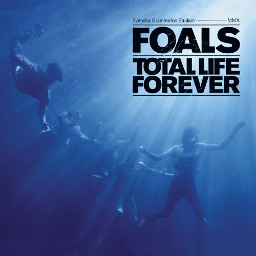 Foals Total Life Forever