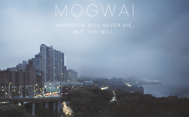 Mogwai - Hardcore Will Never Die...