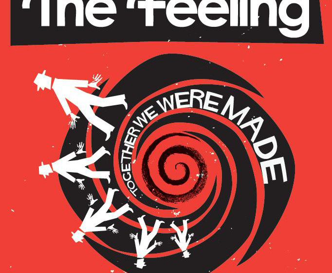 The Feeling - Together We Were Made 
