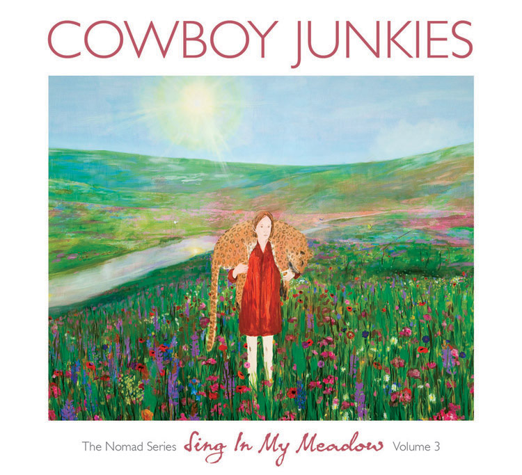 Cowboy Junkies - "Sing In My Meadow"