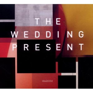 The Wedding Present - Valentina