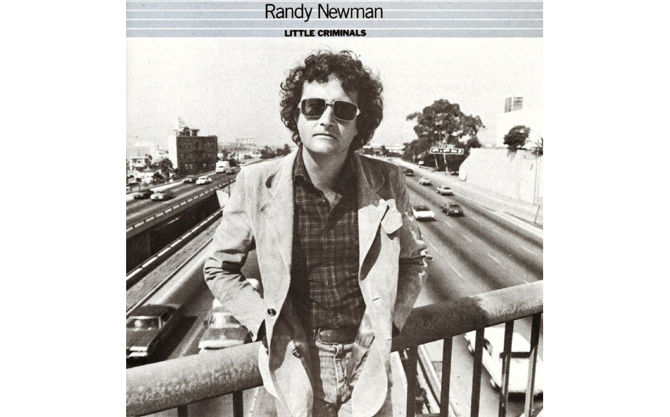 28. Little Criminals - Randy Newman (Warner, 1977)
Der kalifornische Spötter singt über irische Mädchen, Kleinkriminell...