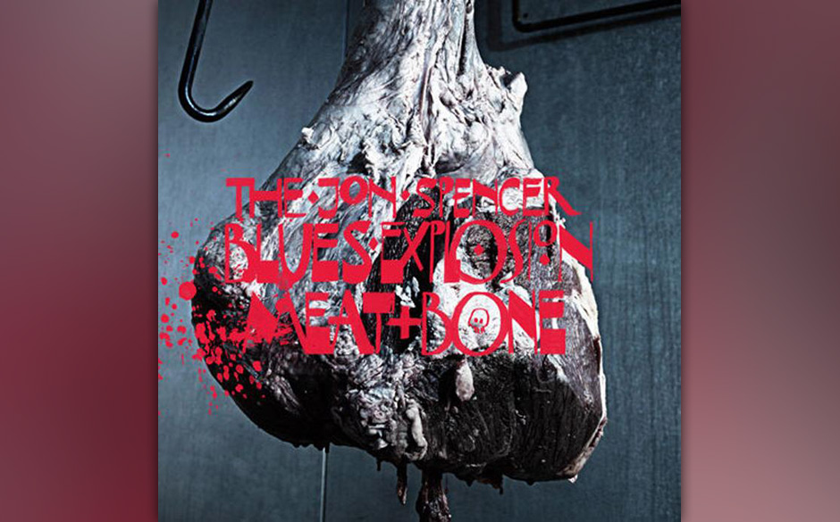 Jon Spencer Blues Explosion
- "Meat + Bone" (Shove/Bronzerat/Soulfood) "Wären die Rolling Stones Luzifers Hausband in ein...