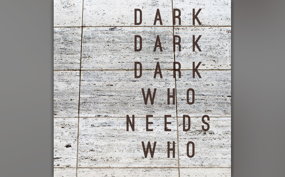 Dark Dark Dark-"Who Needs Who"
(Melodic/Indigo)
Aus einer stillen Kammer in Minneapolis kommt das zweite Album von Dark Da...