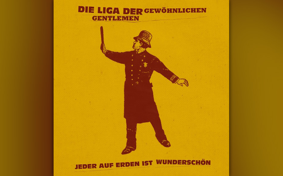 Die Liga der gewöhnlichen Gentlemen-"Jeder auf Erden ist wunderschön"
(Tapete/Indigo)
Ein wenig haben wir es in der Schu...
