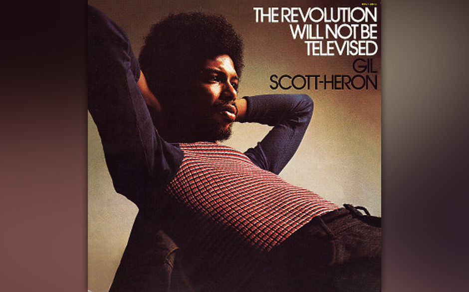 60. Gil Scott-Heron - "The Revolution Will Not Be Televised"
(RCA, 1974)
Den heute als cooler Slogan geläufigen Titelsong...