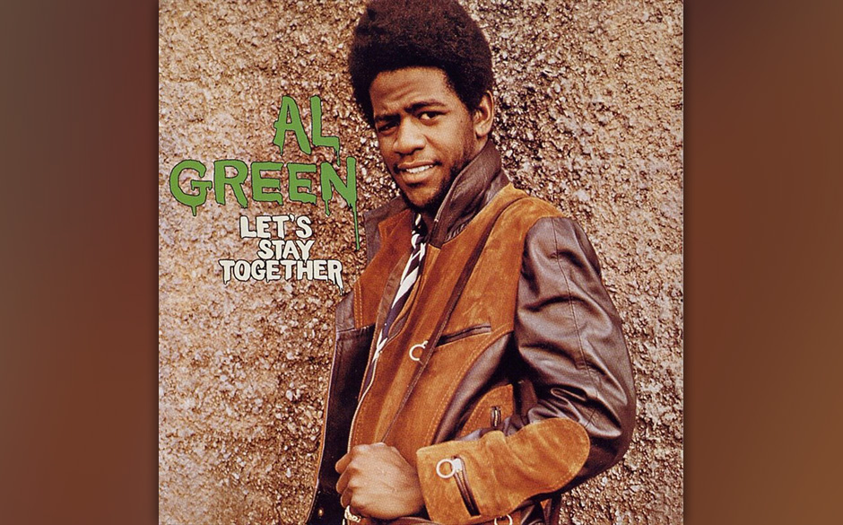 11. Al Green  - "Let’s Stay Together" 
(Hi, 1972)
Bei den Aufnahmen zum ersten Album, für das Al Green fast alle Songs ...