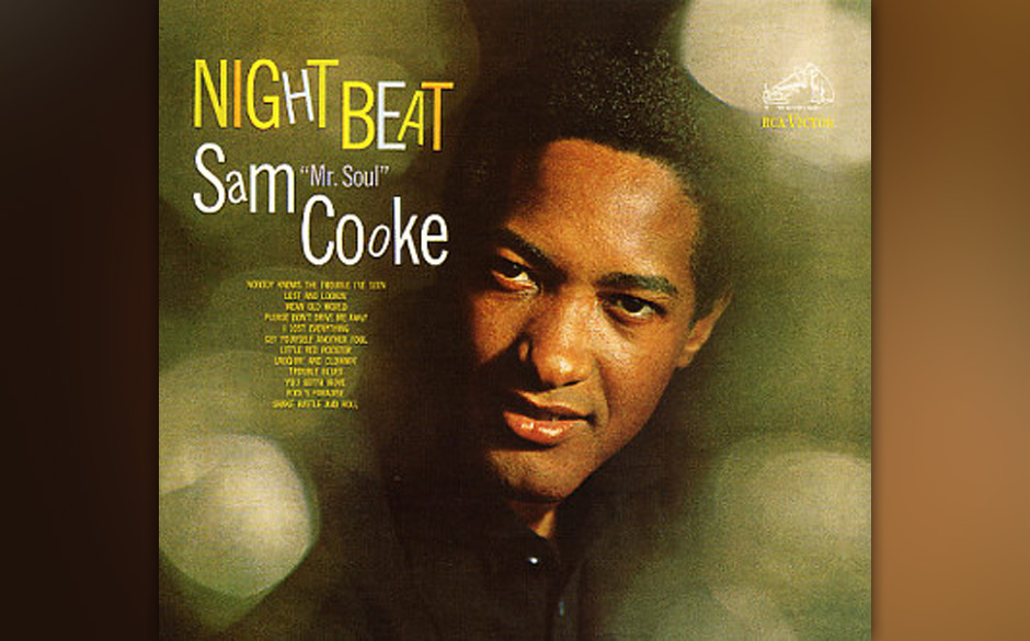 20. Sam Cooke - "Night Beat"
(RCA, 1963)
Als Neunjähriger sagte Sam Cooke voraus, er werde als Sänger reich werden. Mit ...