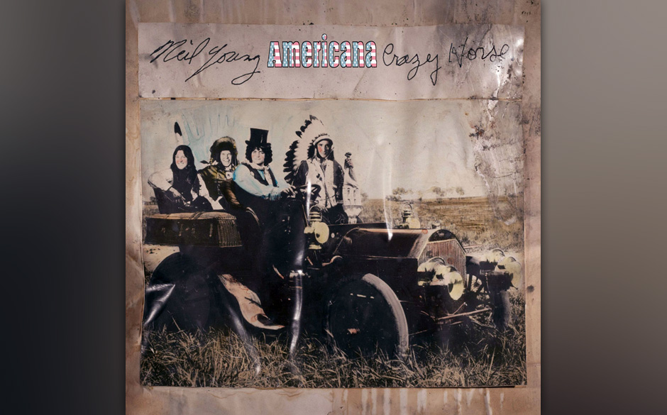 7. Neil Young & Crazy Horse: "Americana"