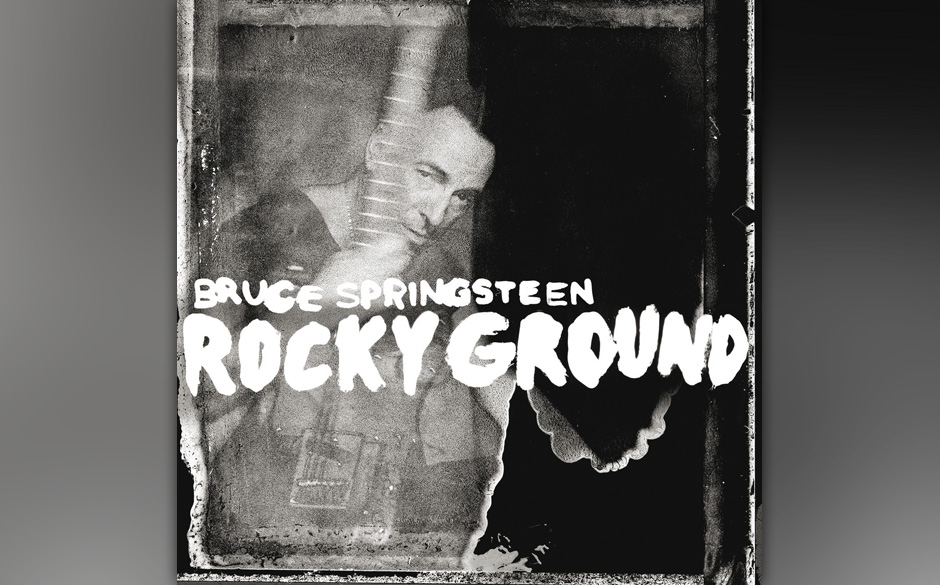 6. Bruce Springsteen: "Rocky Ground"