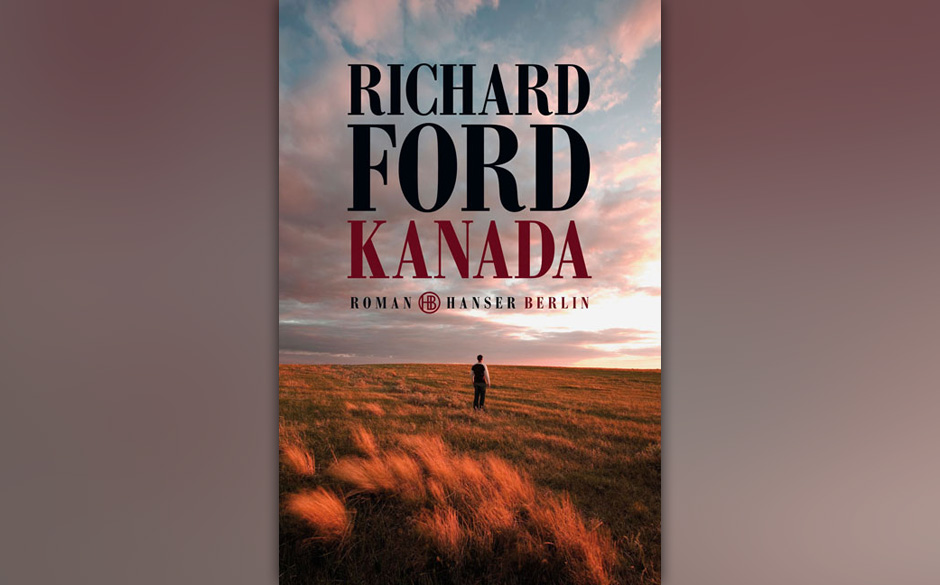 Platz 9: Richard Ford - "Kanada"