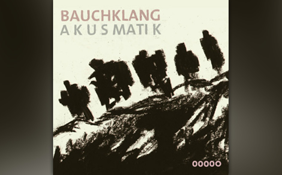 Bauchklang - "Akusmatik"
(Bauchklang  /Rough Trade)