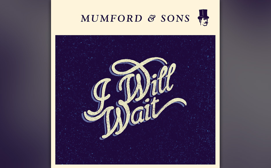 MUMFORD & SONS I WILL WAIT.jpg