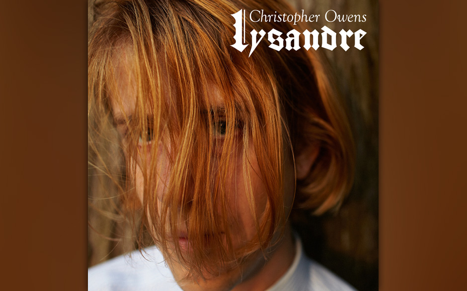 Christopher Owens - 
Lysandre. Das Solodebüt des Girls-Sänger/Songwriters.