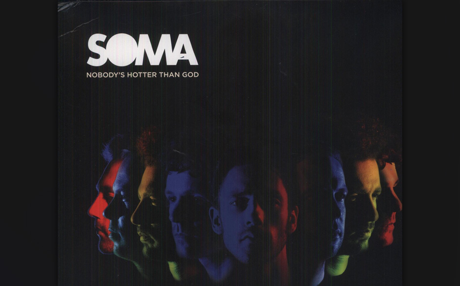 SOMA - Nobody’s Hotter Than God. Fluffiger Britpop aus Frankreich.
