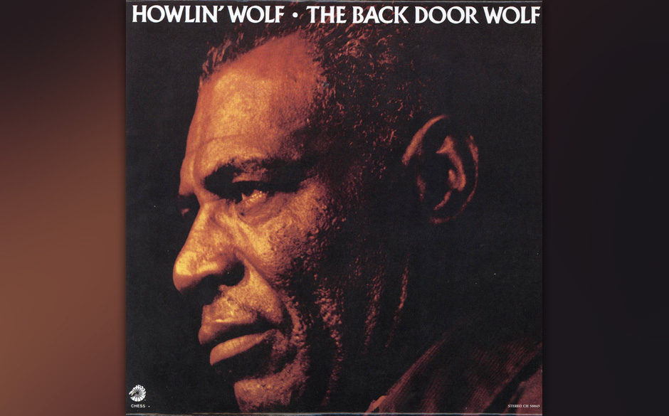 Replay: Howlin’ Wolf - The Back Door Wolf. Die letzte Studio-LP von 1973.