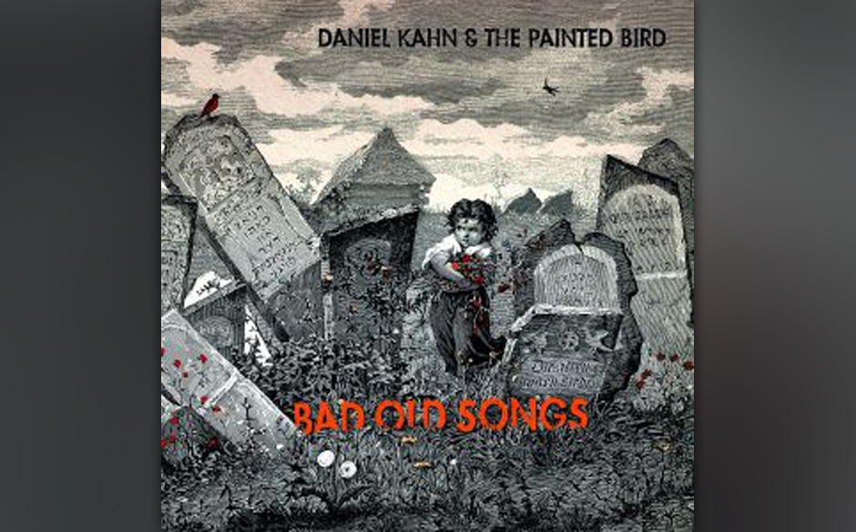 15. Daniel Kahn & The Painted Bird - "Bad Old Songbook" (-)