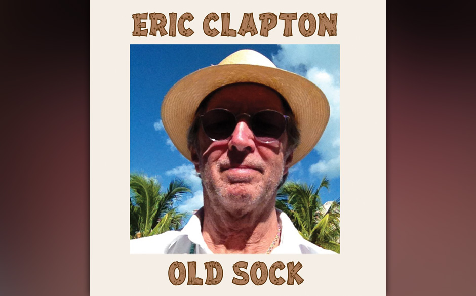 Eric Clapton - "Old Sock". Die alte Socke spielt auf seinem neuen Album die Lieblingslieder seines Lebens mit alten Kumpan...
