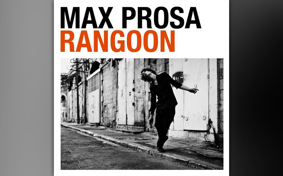 Max Prosa - "Rangoon". Der junge deutsche Songwriter (Jahrgang 1990) wirft seine lyrischen Texte in dramatisch aufschwinge...