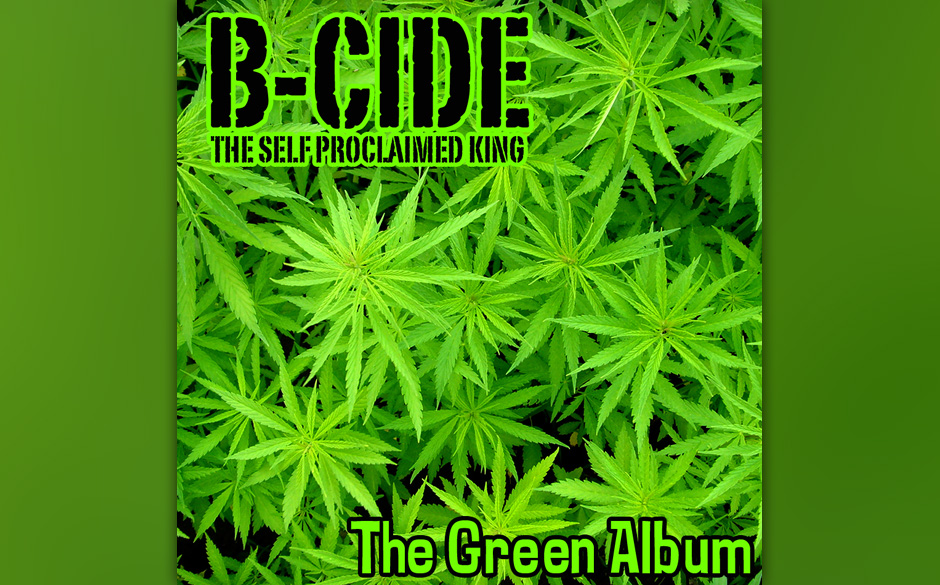 B-Cide - "The Green Album".