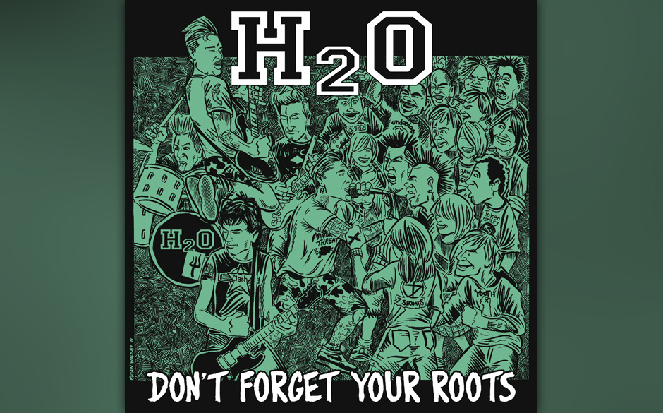 H2O - "Don't Forget Your Roots".