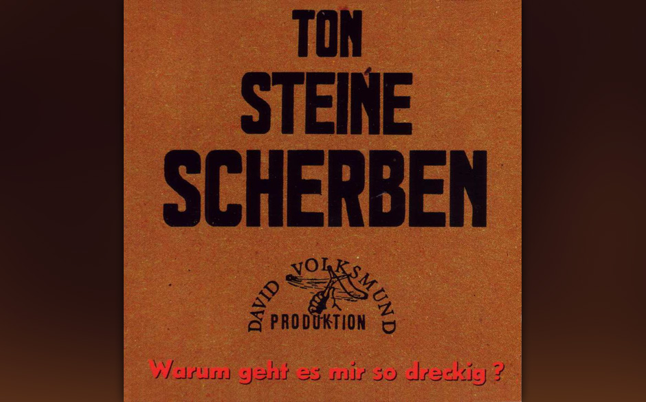 37. Ton Steine Scherben: Warum geht es mir so dreckig? (1971). „Warum geht es mir so dreckig	“ war das erste ernst zu ...