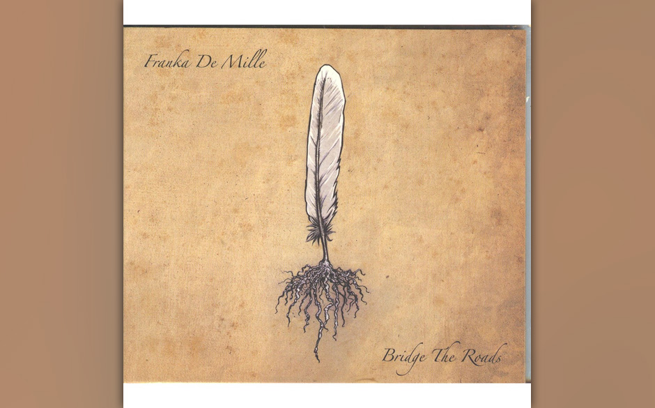 Franka De Mille - Bridge The Roads. Die Londonerin singt mit der Emphase einer Tracy Chapman, Streicher künden von aufwal...