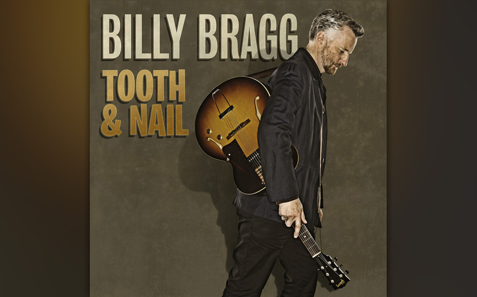 Billy Bragg - Tooth & Nail. Tooth & Nail wird nun auch von Bragg selbst als eine Art Fortsetzung seiner Mermaid Avenue-Alb...