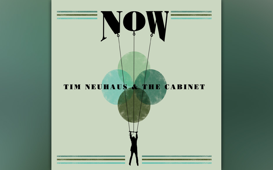 Tim Neuhaus & The Cabinet  - Now. Es schwingt etwas Freundliches durch diese Musik, die gleichzeitig tiefschürfend, versc...
