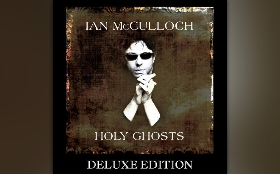 Ian McCulloch - "Holy Ghosts". Vor 30 Jahren erschien das Album „Porcupine“ und machte Echo & The Bunnymen populär, d...