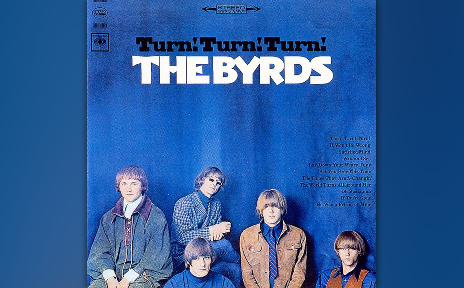 Replay: The Byrds - "Turn! Turn! Turn!". Folkrock war das große Ding 1965, im Besonderen der Byrds-Sound mit Jim McGuinns...