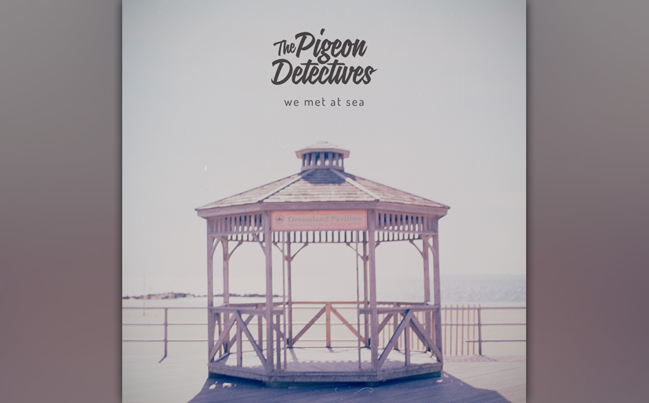 The Pigeon Detectives - "We Met At Sea". Der Sound ist deutlich rauer, die Energie greifbarer – gut so.