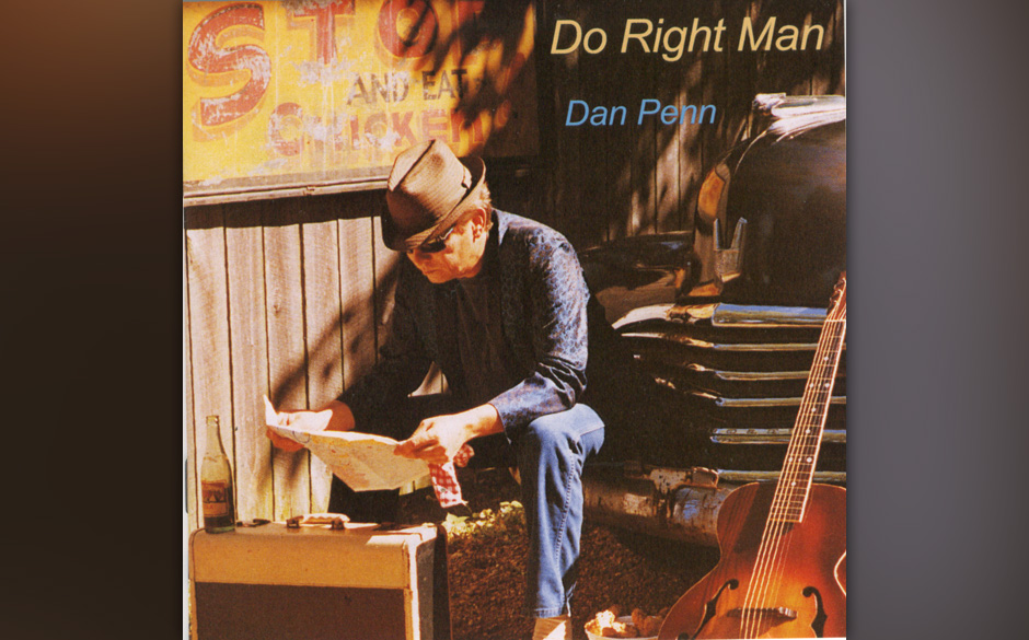 Replay: Dan Penn  - "Do Right Man". Erst 1994 ließ sich Dan Penn überreden, einige der Soul-Klassiker selbst zu interpre...
