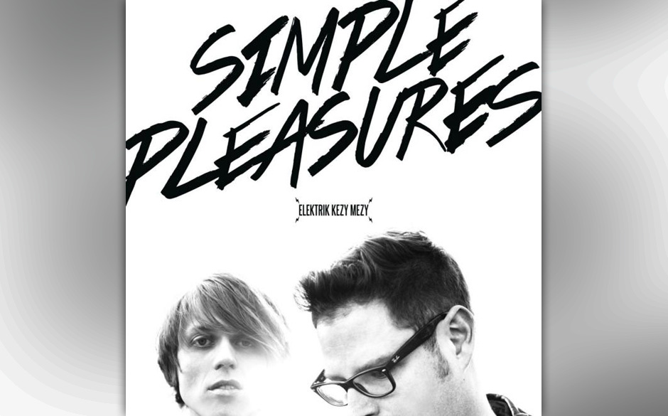 Elektrik Kezy Mezy - "Simple Pleasures".

Das Münchner Garagenrock-Duo dreht die Verstärker auf. Die Black Keys sind nic...
