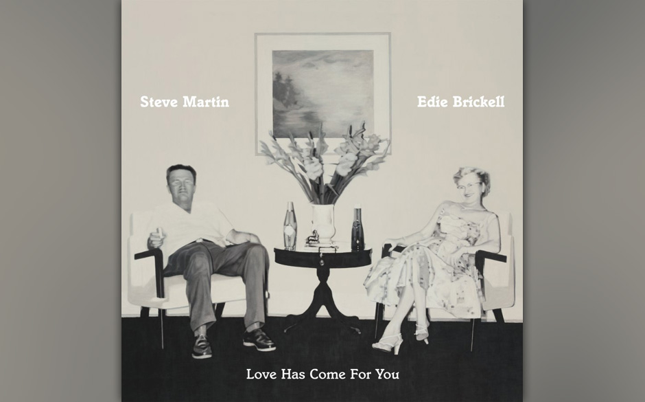 Steve Martin & Edie Brickell - "Love Has Come For You". Ziemlicher Aha-Effekt insbesondere für alle, denen entgangen ist,...