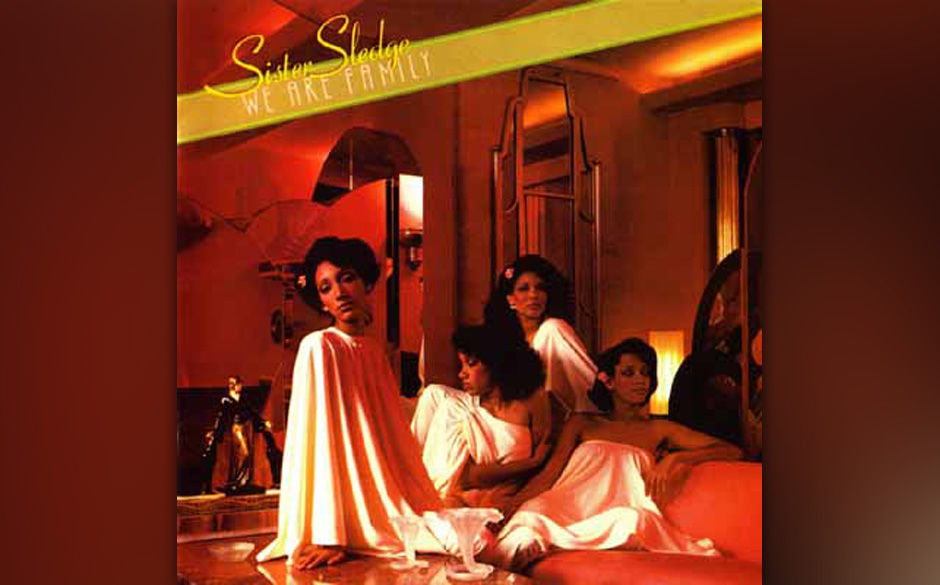 Sister Sledge - "We Are Family".