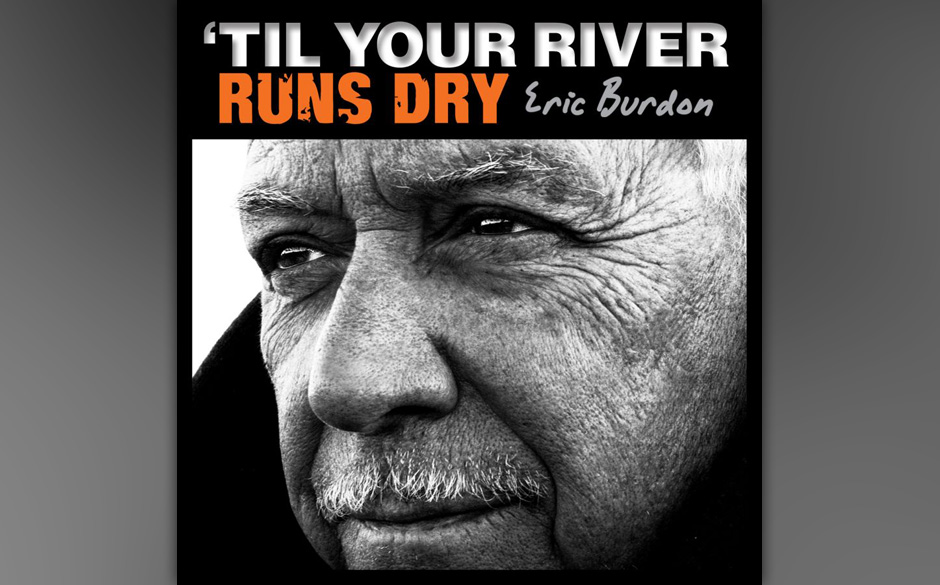 Porträt: Trotz Zerwürfnis mit seiner Ex-Band, den Animals, macht Eric Burdon weiter – als stoischer Blues-Mann, der s...