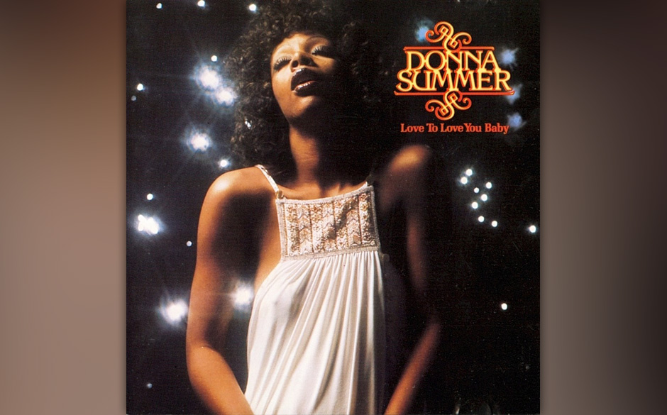 Donna Summer - "Love To Love You Baby".