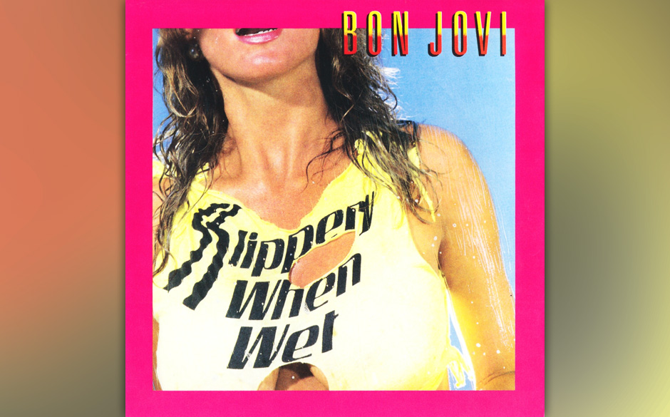 Bon Jovi - "Slippery When Wet". Nasse Frau trifft auf...