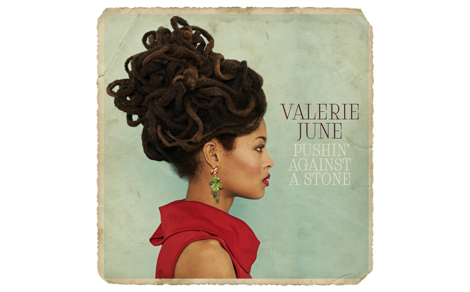 Valerie June – Pushin' Against A Stone