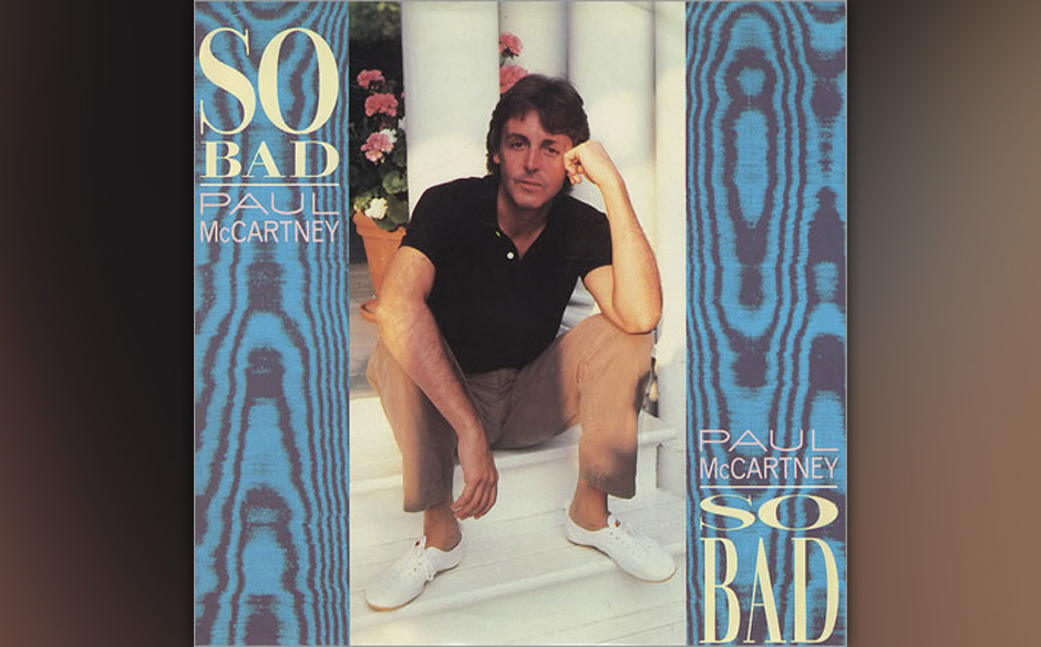 60. So Bad (Auf Pipes Of Peace, 1983). Eine Schnulze. Aber was für eine. Ringo verdreht im Video die Augen, Paul singt mi...
