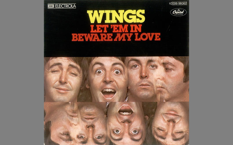 38. Let ‚Em In (Auf Wings At The Speed Of Sound, 1976). Ursprünglich hatte McCartney diesen Song für Ringo Starr gesch...