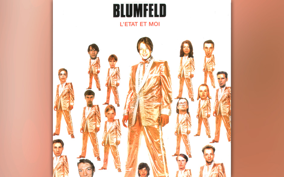 11. Blumfeld: L'etat Et Moi. Der zweite Longplayer von Blumfeld blickte nach innen und nach außen, in die Ich-Maschine wi...
