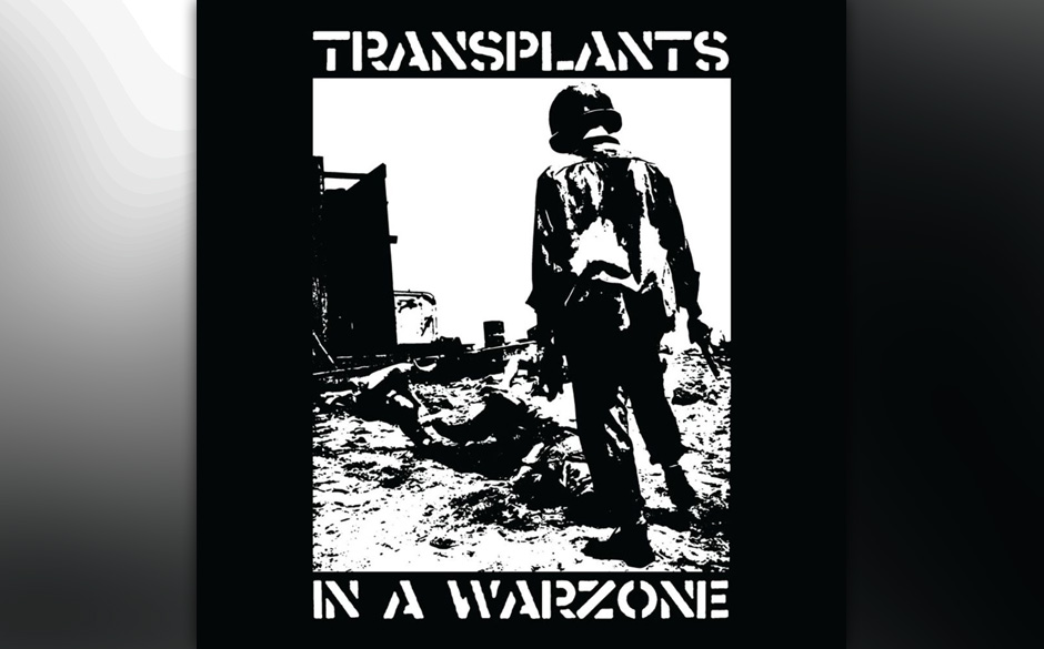The Transplants - "In A War Zone" (21.6.)