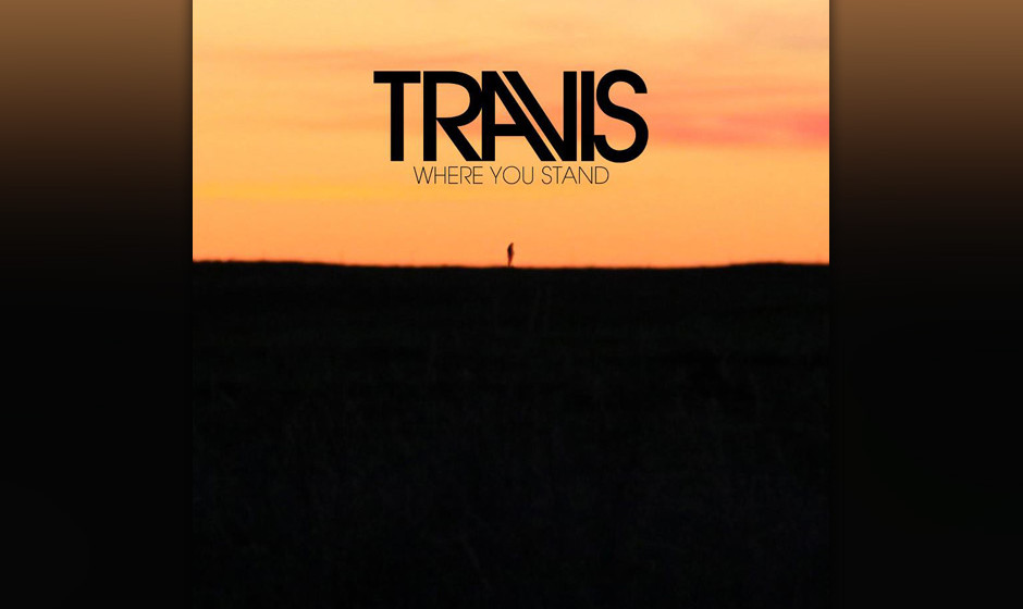 Travis - 'Where You Stand' (16.8.)