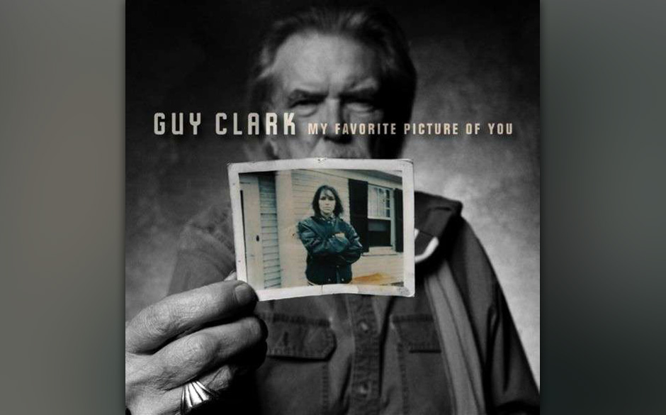 Guy Clark - "My Favorite Picture Of You". Er arbeitete als Gitarrenbauer, war sowohl Mentor als auch Fan von Townes Van Za...