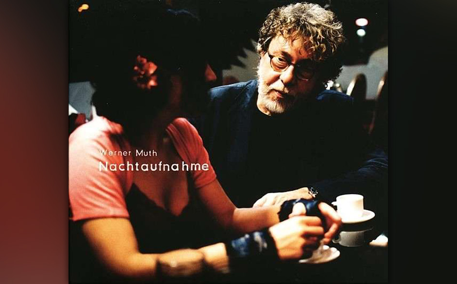 Werner Muth - "Nachtaufnahme". Werner Muths drittes Album auf Tom Liwas Ludwig-Label, ist auch sein bisher bestes.