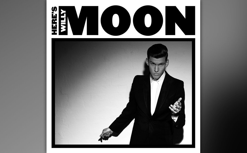 Willy Moon  - "Here’s Willy Moon". Jetzt endlich bringt Universal das Album dieses auch live ausgesprochen charismatisch...