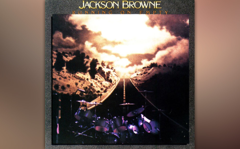 Platz 44: Jackson Browne - "Running On Empty"